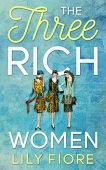 Three Rich Women Lily Fiore