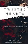 Twisted Hearts Anastasia Slash