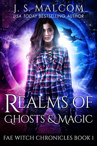 Realms  of Ghosts and Magic: Fae Witch Chronicles Book 1