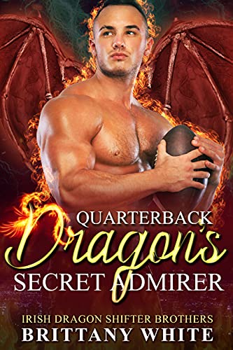 Quarterback Dragon's Secret Admirer