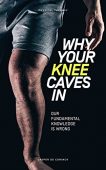 Why Your Knee Caves Jasper De Coninck