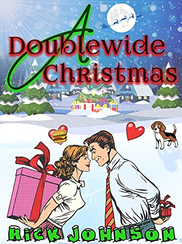 A  Doublewide Christmas Rick Johnson