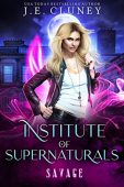 Institute of Supernaturals Savage JE Cluney