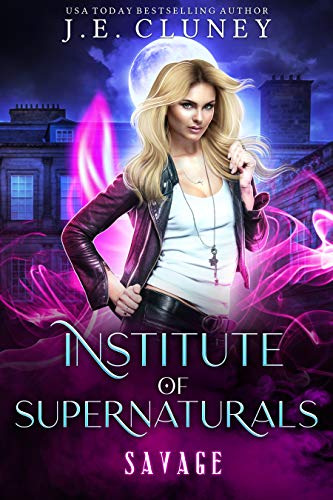 Institute of Supernaturals: Savage