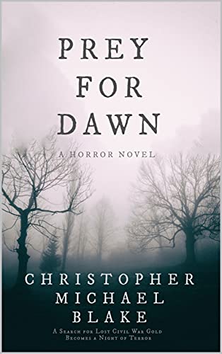 Prey for Dawn Christopher Michael  Blake