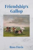 Friendship's Gallop Ross Davis