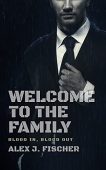 Welcome To Family Blood Alex J. Fischer