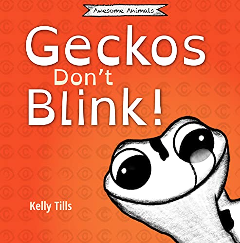 Geckos Don't Blink