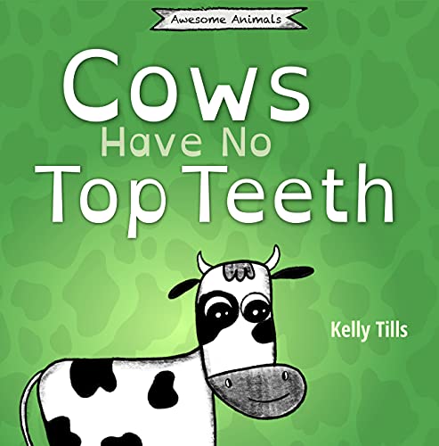 Cows Have No Top Teeth