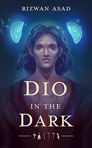 Dio in the Dark Rizwan Asad