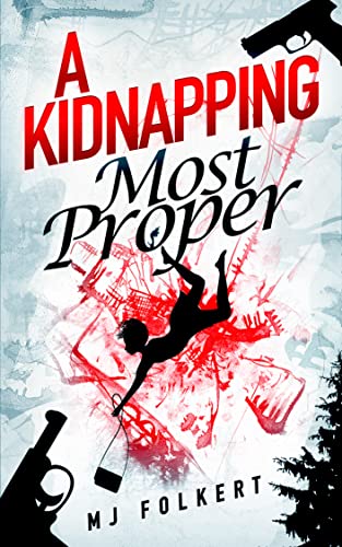 A Kidnapping Most Proper 