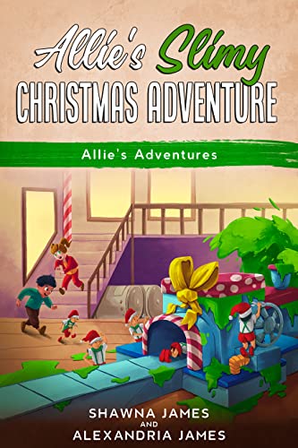 Allie's Slimy Christmas Adventure: Short Bedtime Christmas Story 