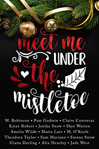 Meet Me Under The Mistletoe