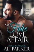 My Fake Love Affair Ali Parker