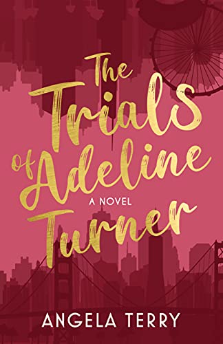 The Trials of Adeline Turner