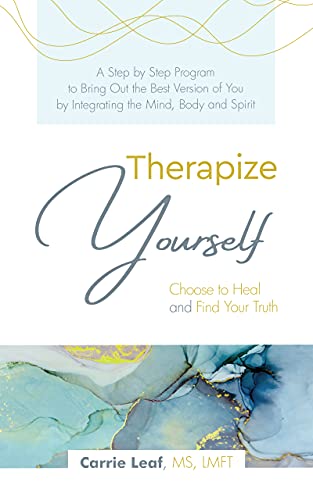 Therapize Yourself: Choose to Heal and Find Your Truth