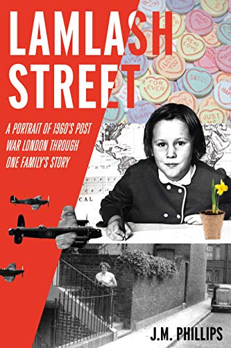 Lamlash Street: A Portrait of 1960's Post-War London Through One Family's Story