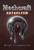 Mechcraft Cataclysm Brian Fitzpatrick