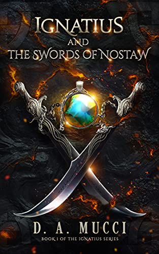 Ignatius and The Swords of Nostaw