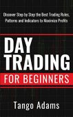 Day Trading For Beginners Tango Adams