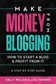 Make Money From Blogging Sally Miller