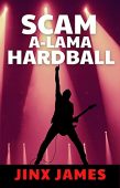 Scam A-Lama Hardball Jinx James