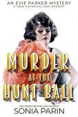 Murder at the Hunt Sonia  Parin