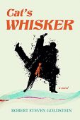 Cat's Whisker Robert Steven Goldstein