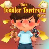 Tim's Toddler Tantrum Story Adrian Laurent