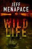 Wildlife - A Dark Jeff Menapace
