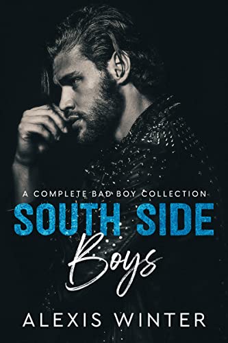 South Side Boys: A Complete Bad Boy Collection