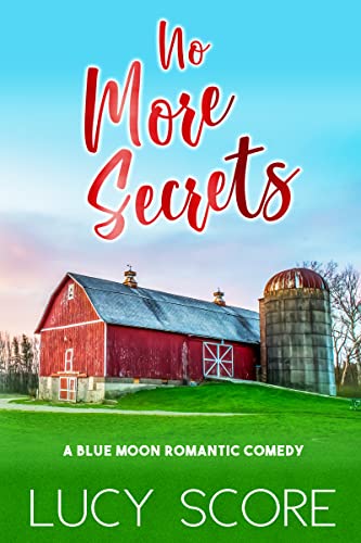 No More Secrets: A Small Town Love Story (Blue Moon Book 1)