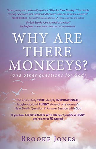 WHY ARE THERE MONKEYS? (and other questions for God)