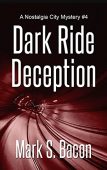 Dark Ride Deception Mark Bacon