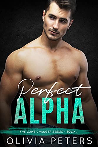 Perfect Alpha Olivia Peters