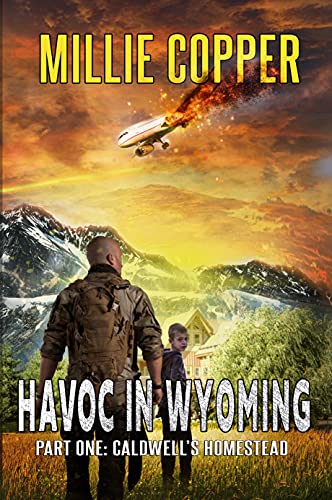 Caldwell's Homestead: Havoc in Wyoming, Part 1
