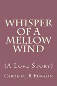 Whisper of a Mellow Caroline Edralin