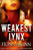 Weakest Lynx (Lynx Series Fiona Quinn