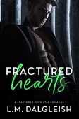 Fractured Hearts L.M. Dalgleish
