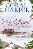 Christmas at the Bay Coral Harper