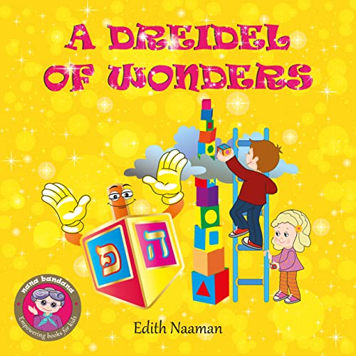 A Dreidel of Wonders: A whimsical Hanukkah story with a twist for kids Ages 3-8