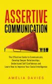 Assertive Communication Effective Guide Amelia Davies