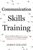 Communication Skills Training How James  Collins