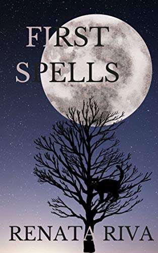 First Spells (Vianne Sands Renata Riva