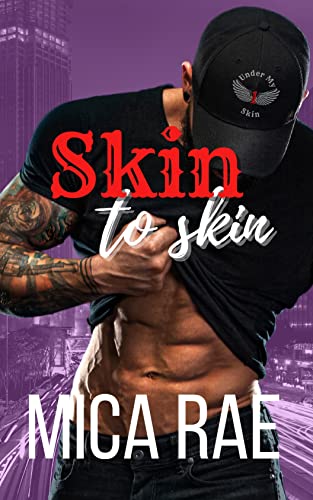 Skin to Skin (Under My Skin Book 1)