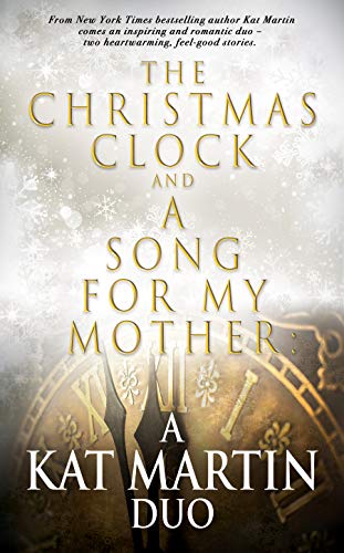 The Christmas Clock and A Song For My Mother