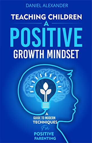 Teaching Children a Positive Growth Mindset