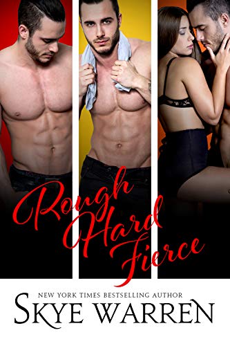 Rough Hard Fierce Skye Warren