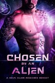 Chosen By An Alien Cassidy K. O'Connor
