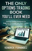 Only Options Trading Book Kendrick Fernandez
